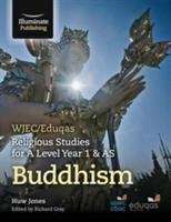 Book cover of WJEC/Eduqas Religious Studies for A Level Year 1 & AS - Buddhism (PDF)