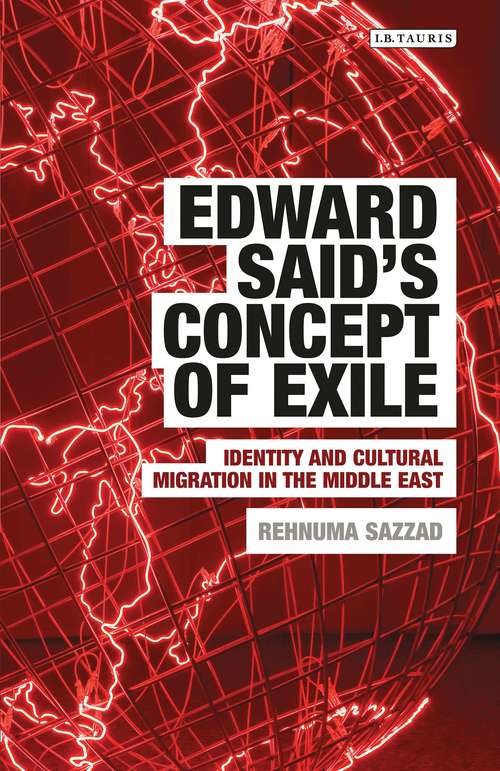 Book cover of Edward Said's Concept of Exile: Identity and Cultural Migration in the Middle East (Written Culture and Identity)
