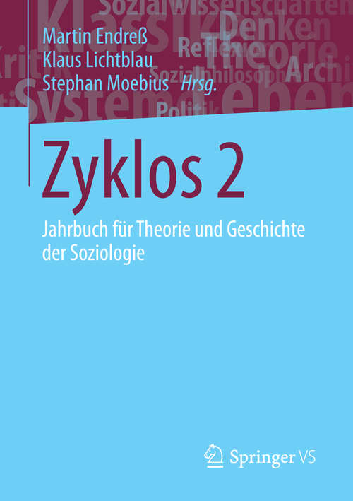Book cover of Zyklos 2: Jahrbuch für Theorie und Geschichte der Soziologie (1. Aufl. 2015) (Jahrbuch für  Theorie und Geschichte der Soziologie)