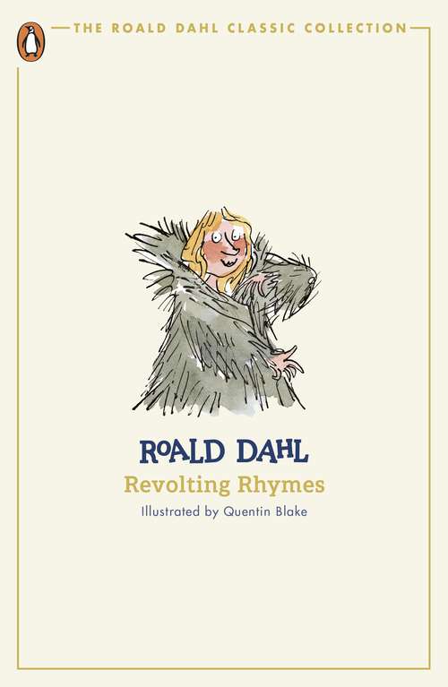 Book cover of Revolting Rhymes (The Roald Dahl Classic Collection)