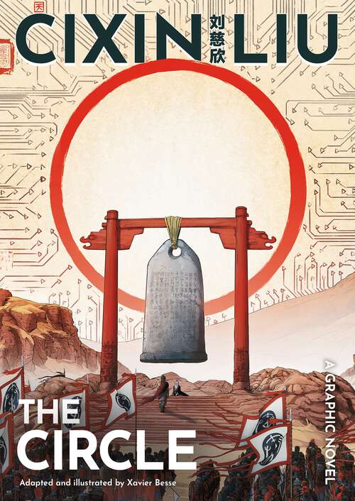 Book cover of Cixin Liu's The Circle: A Graphic Novel (The Worlds of Cixin Liu)