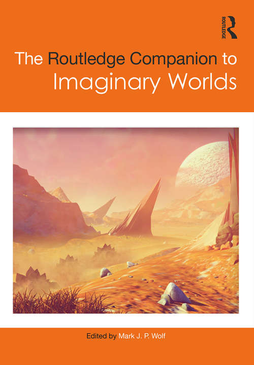 Book cover of The Routledge Companion to Imaginary Worlds (Routledge Media and Cultural Studies Companions)