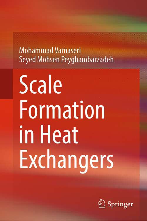 Book cover of Scale Formation in Heat Exchangers (2024)