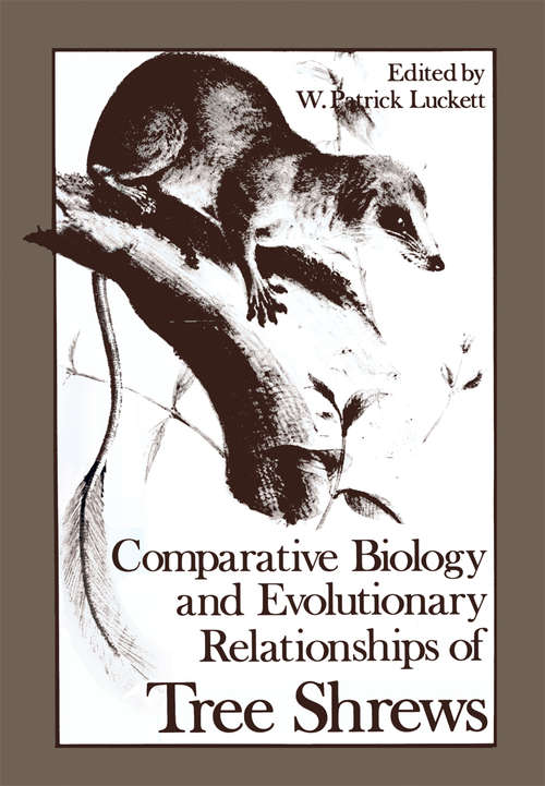 Book cover of Comparative Biology and Evolutionary Relationships of Tree Shrews (1980) (Advances in Primatology)