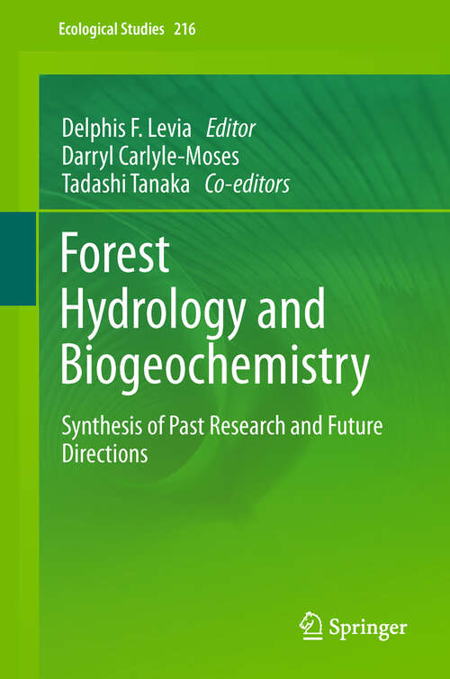 Book cover of Forest Hydrology and Biogeochemistry: Synthesis of Past Research and Future Directions (2011) (Ecological Studies #216)
