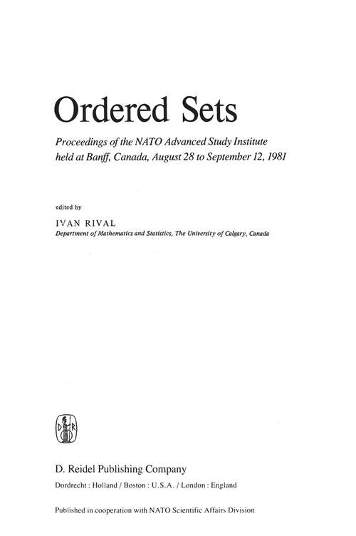 Book cover of Ordered Sets: Proceedings of the NATO Advanced Study Institute held at Banff, Canada, August 28 to September 12, 1981 (1982) (Nato Science Series C: #83)
