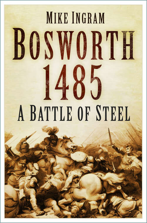 Book cover of Battle Story: Bosworth 1485 (Battle Story Ser. #6)