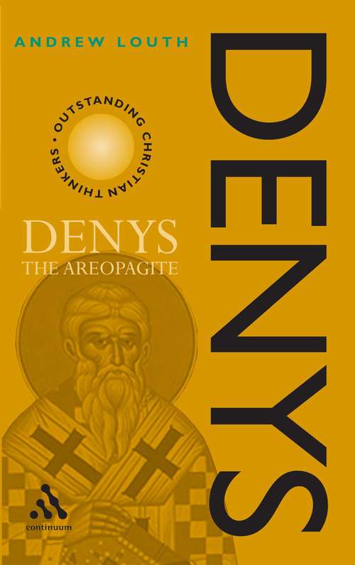 Book cover of Denys the Areopagite (Outstanding Christian Thinkers)
