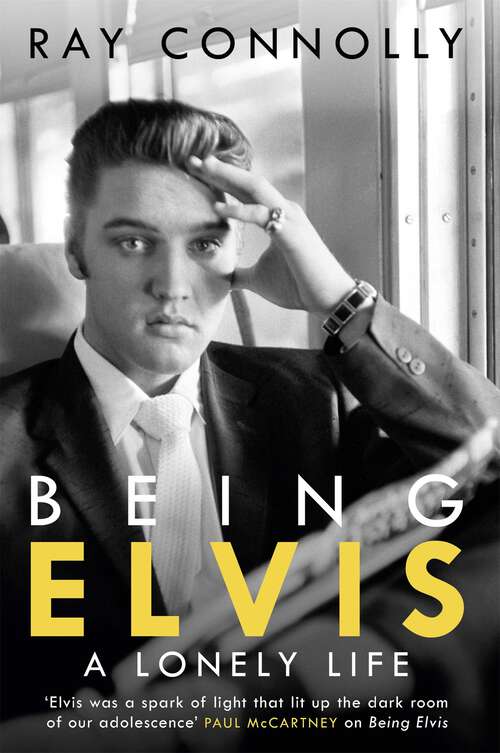 Book cover of Being Elvis: The perfect companion to Baz Luhrmann’s major biopic