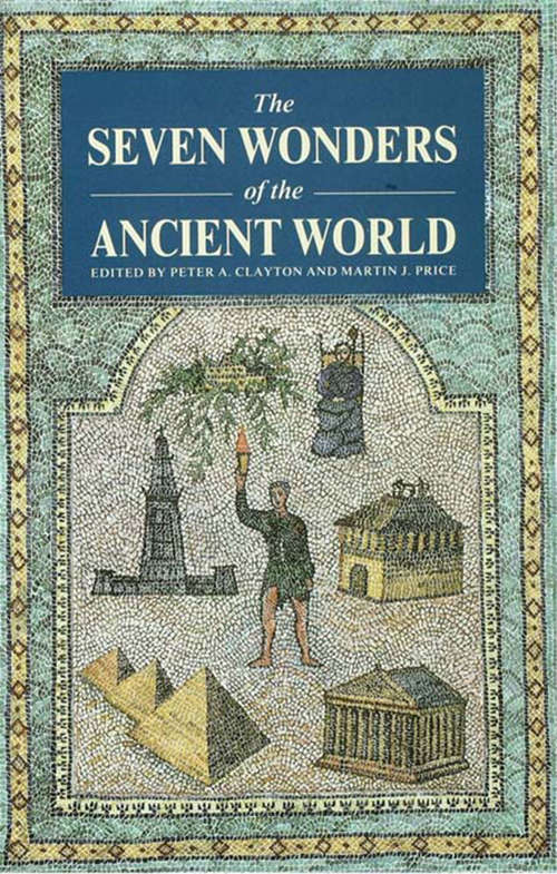 Book cover of The Seven Wonders of the Ancient World