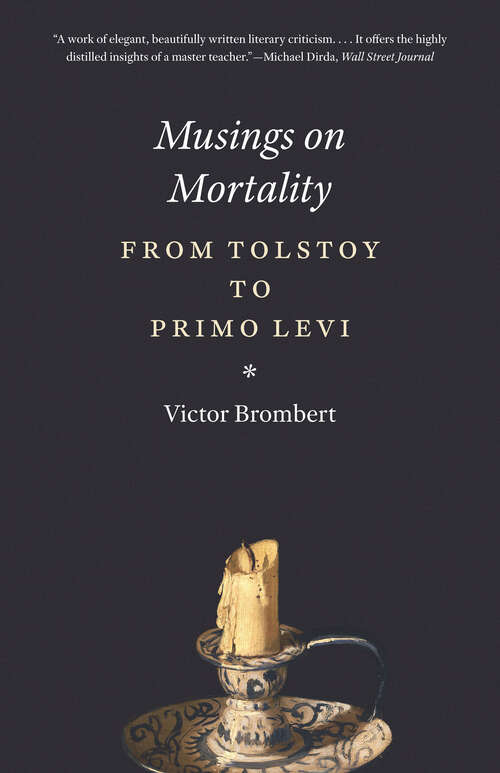 Book cover of Musings on Mortality: From Tolstoy to Primo Levi