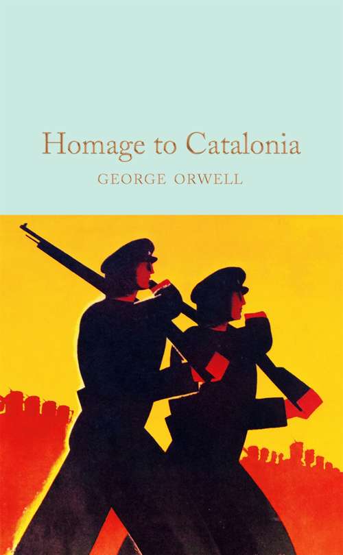 Book cover of Homage to Catalonia (Macmillan Collector's Library)