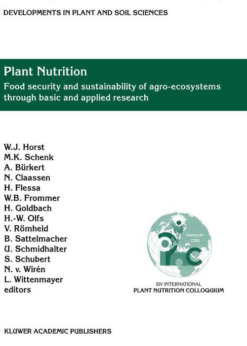 Book cover of Plant Nutrition: Food security and sustainability of agro-ecosystems through basic and applied research (2001) (Developments in Plant and Soil Sciences #92)