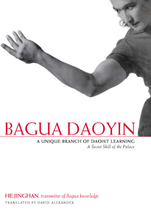 Book cover of Bagua Daoyin: A Unique Branch of Daoist Learning, A Secret Skill of the Palace (PDF)