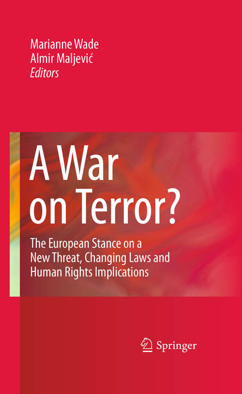 Book cover of A War on Terror?: The European Stance on a New Threat, Changing Laws and Human Rights Implications (2010)