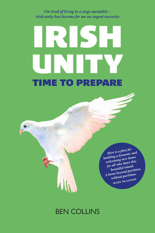 Book cover of Irish Unity: Time to Prepare