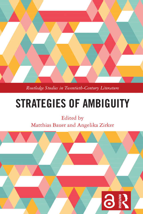 Book cover of Strategies of Ambiguity (Routledge Studies in Twentieth-Century Literature)