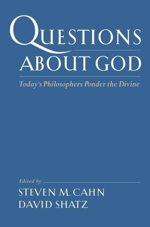 Book cover of Questions About God: Today's Philosophers Ponder the Divine