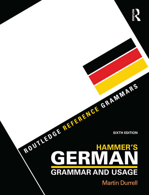 Book cover of Hammer's German Grammar and Usage (Routledge Reference Grammars)