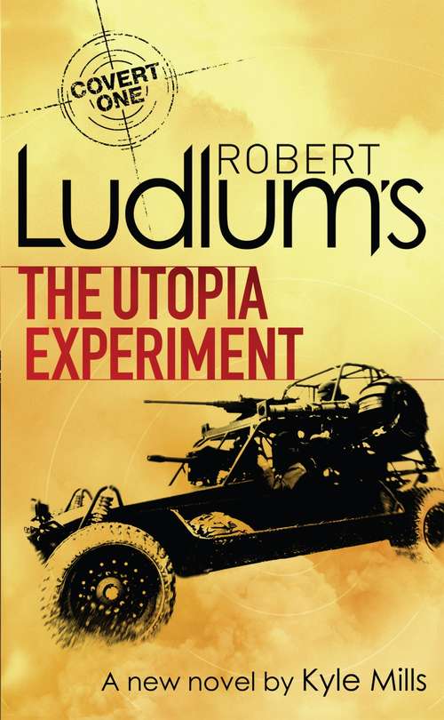 Book cover of Robert Ludlum's The Utopia Experiment (Covert-One #10)
