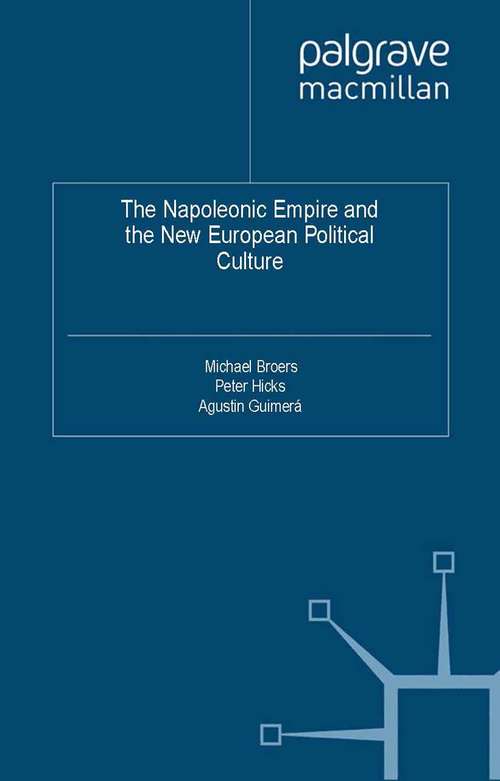 Book cover of The Napoleonic Empire and the New European Political Culture (2012) (War, Culture and Society, 1750 –1850)