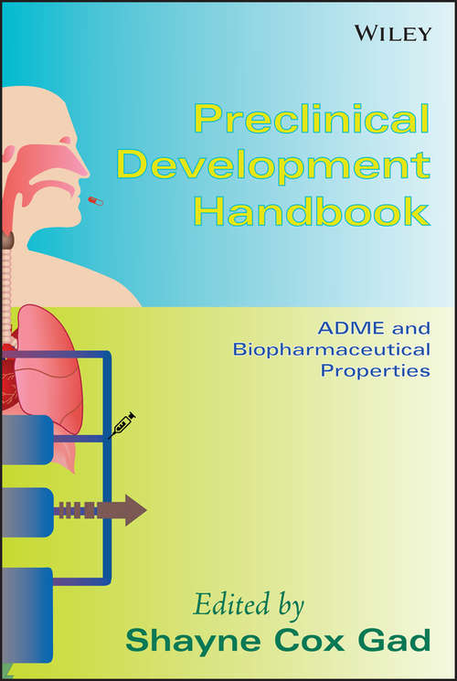 Book cover of Preclinical Development Handbook: ADME and Biopharmaceutical Properties (Pharmaceutical Development Series #3)
