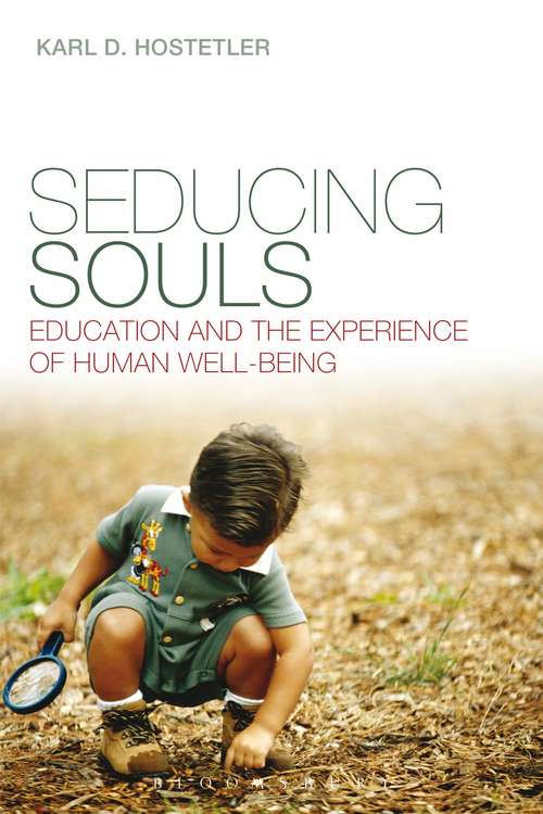 Book cover of Seducing Souls: Education and the Experience of Human Well-Being