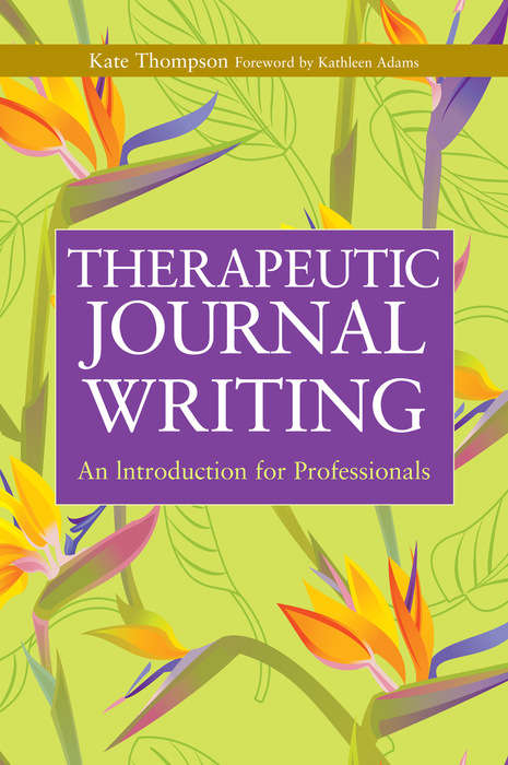 Book cover of Therapeutic Journal Writing: An Introduction for Professionals (PDF)
