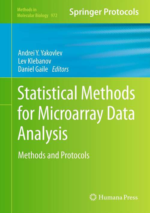 Book cover of Statistical Methods for Microarray Data Analysis: Methods and Protocols (2012) (Methods in Molecular Biology #972)