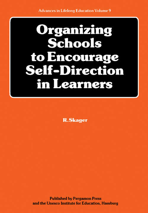 Book cover of Organizing Schools to Encourage Self-Direction in Learners