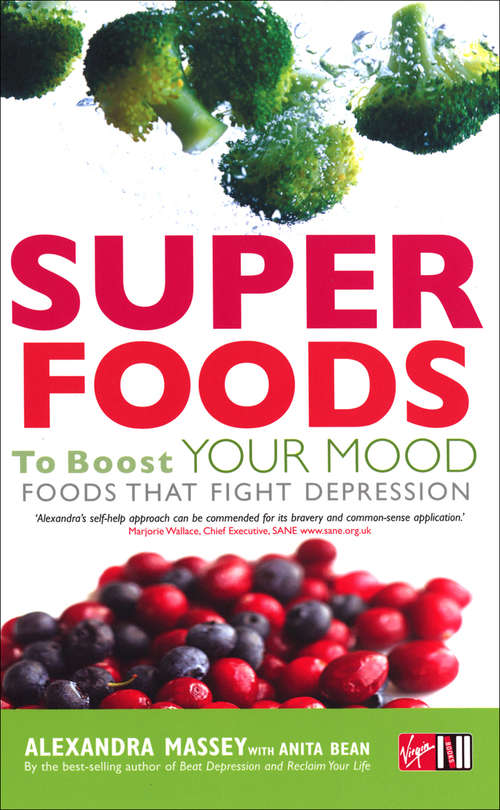 Book cover of Superfoods to Boost Your Mood: Foods That Fight Depression