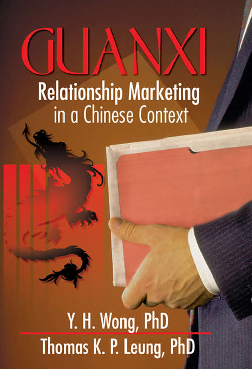 Book cover of Guanxi: Relationship Marketing in a Chinese Context