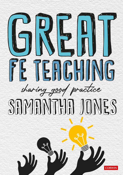 Book cover of Great FE Teaching: Sharing good practice