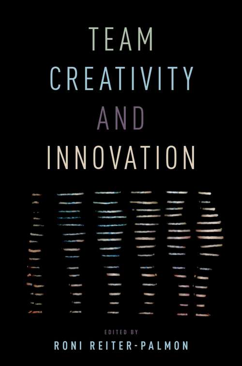 Book cover of Team Creativity and Innovation
