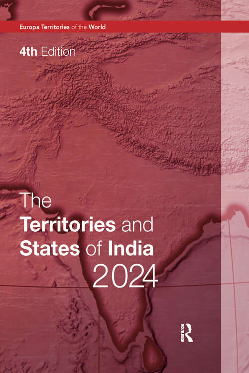 Book cover of The Territories and States of India 2024 (Europa Territories of the World series)