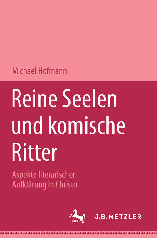 Book cover of Reine Seelen und komische Ritter: Aspekte literarischer Aufklärung in Christoph Martin Wielands Versepik (1. Aufl. 1998)