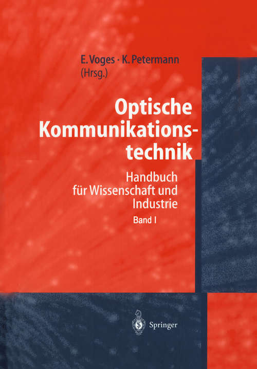 Book cover of Optische Kommunikationstechnik: Handbuch für Wissenschaft und Industrie (1. Aufl. 2002)