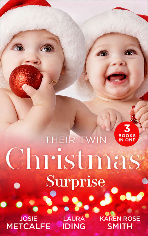 Book cover of Their Twin Christmas Surprise: Twins For A Christmas Bride / Expecting A Christmas Miracle / Twins Under His Tree (ePub edition) (Mills And Boon M&b Ser.)