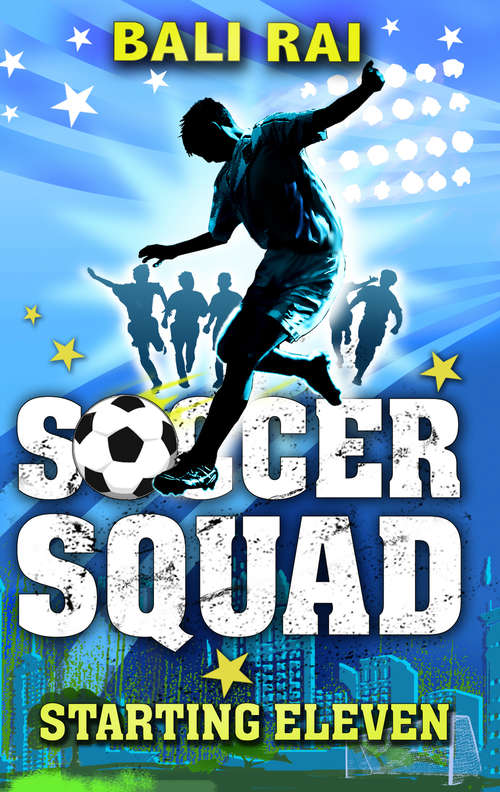 Book cover of Soccer Squad: Starting Eleven (Soccer Squad #1)