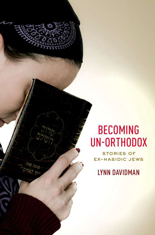 Book cover of Becoming Un-Orthodox: Stories of Ex-Hasidic Jews