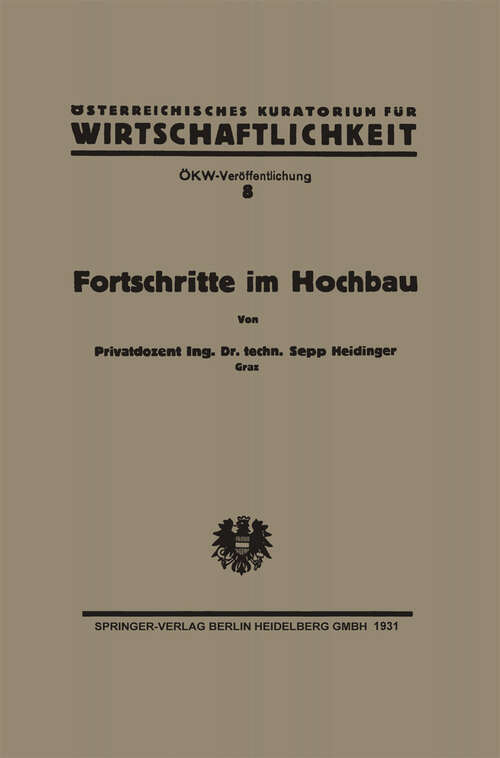 Book cover of Fortschritte im Hochbau und deren Anwendbarkeit im österreichischen Bauwesen (1931)