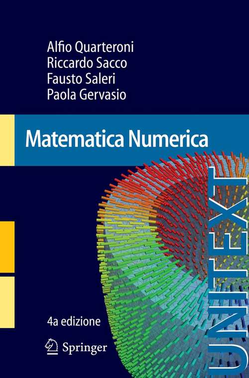 Book cover of Matematica Numerica (4a ed. 2014) (UNITEXT #77)