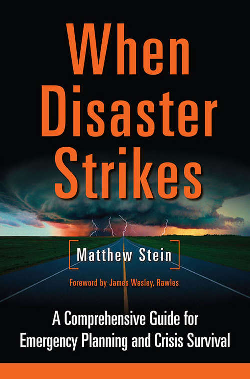 Book cover of When Disaster Strikes: A Comprehensive Guide for Emergency Prepping and Crisis Survival