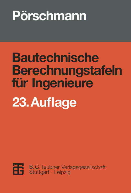 Book cover of Bautechnische Berechnungstafeln für Ingenieure (23., neubearbeitete Aufl. 1993)