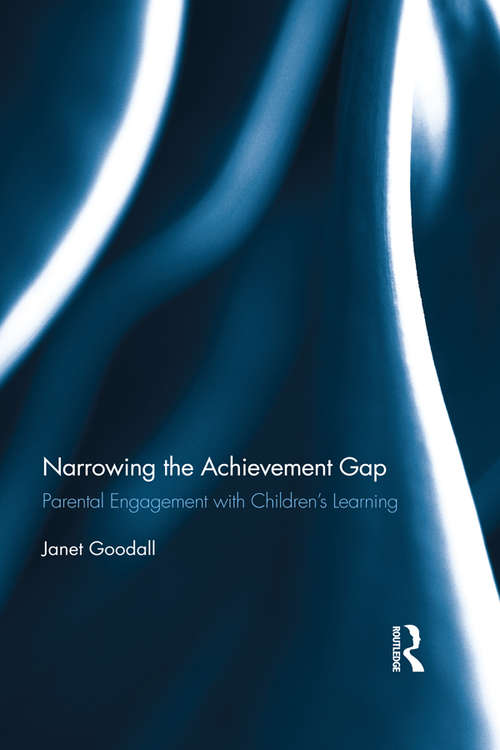 Book cover of Narrowing the Achievement Gap: Parental Engagement with Children’s Learning (Routledge Research in Education)
