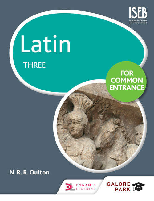 Book cover of Latin for Common Entrance Three