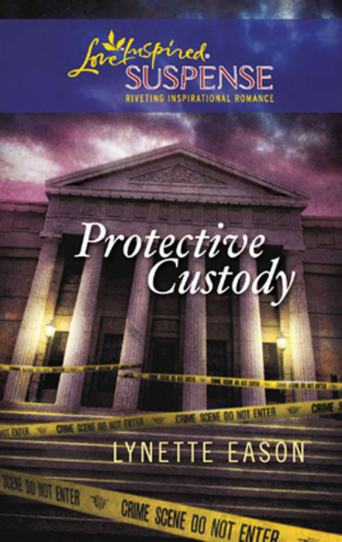Book cover of Protective Custody (ePub First edition) (Mills And Boon Love Inspired Ser.)