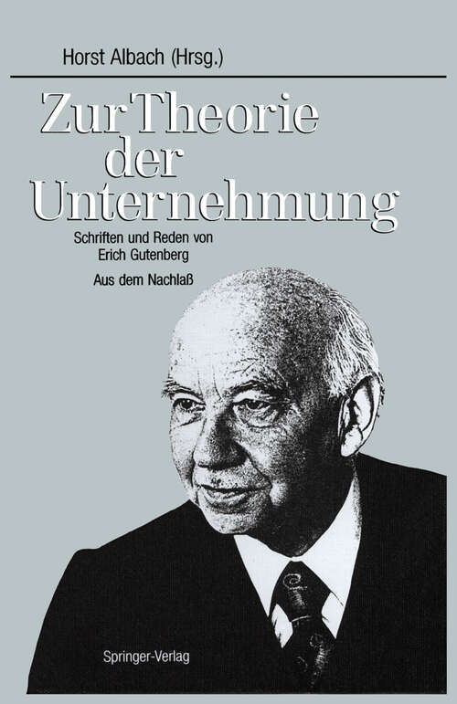 Book cover of Zur Theorie der Unternehmung: Schriften und Reden von Erich Gutenberg Aus dem Nachlaß (1989)