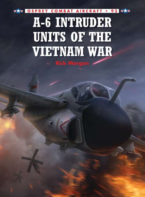 Book cover of A-6 Intruder Units of the Vietnam War (Combat Aircraft)