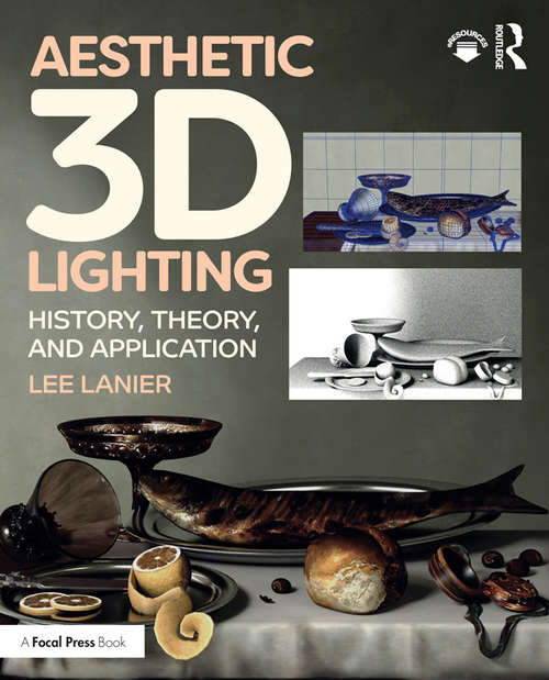 Book cover of Aesthetic 3D Lighting: History, Theory, and Application